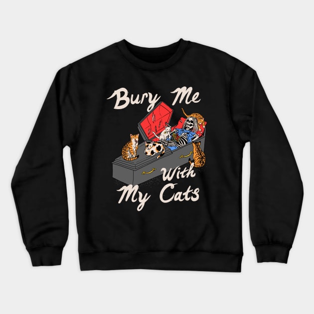 Bury Me With My Cats Crewneck Sweatshirt by Hillary White Rabbit